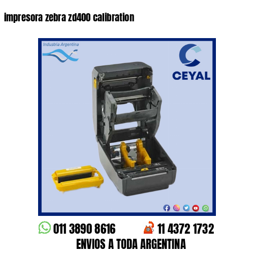 impresora zebra zd400 calibration