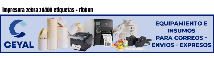 impresora zebra zd400 etiquetas   ribbon