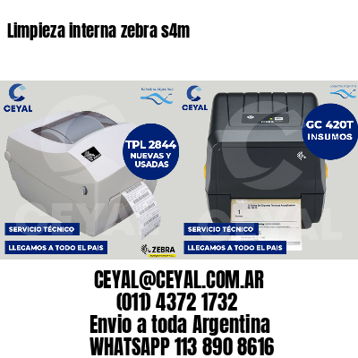 Limpieza interna zebra s4m