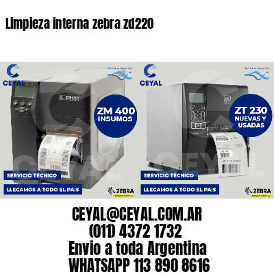 Limpieza interna zebra zd220