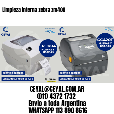 Limpieza interna zebra zm400