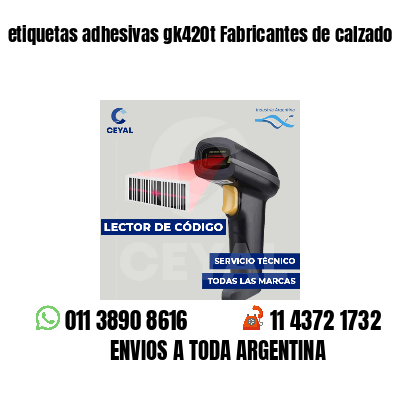 etiquetas adhesivas gk420t Fabricantes de calzado