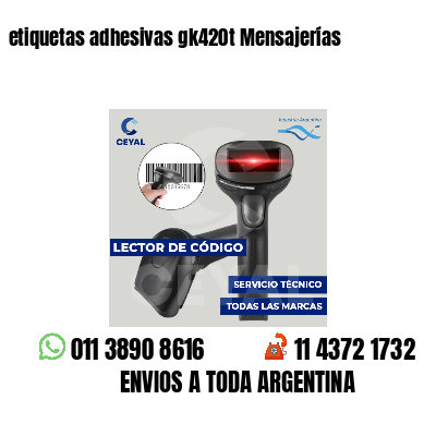 etiquetas adhesivas gk420t Mensajerías