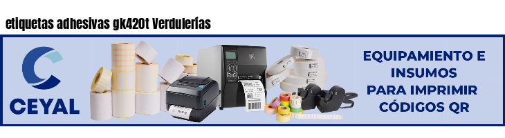 etiquetas adhesivas gk420t Verdulerías