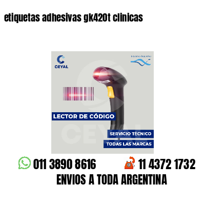 etiquetas adhesivas gk420t clinicas