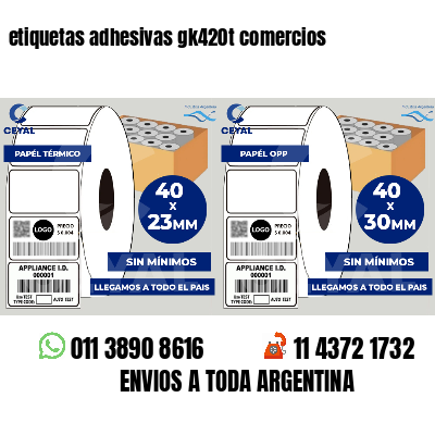 etiquetas adhesivas gk420t comercios