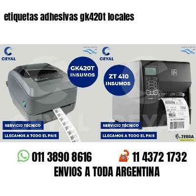 etiquetas adhesivas gk420t locales