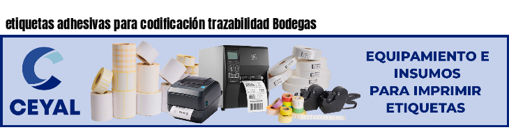 etiquetas adhesivas para codificación trazabilidad Bodegas