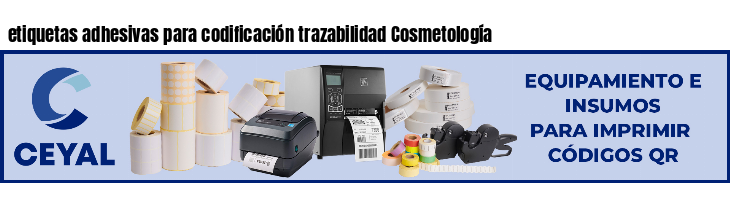 etiquetas adhesivas para codificación trazabilidad Cosmetología