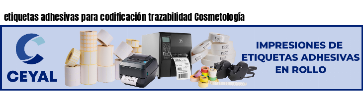 etiquetas adhesivas para codificación trazabilidad Cosmetología