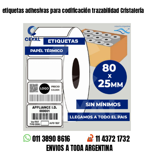 etiquetas adhesivas para codificación trazabilidad Cristalería