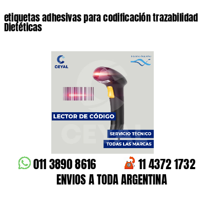 etiquetas adhesivas para codificación trazabilidad Dietéticas