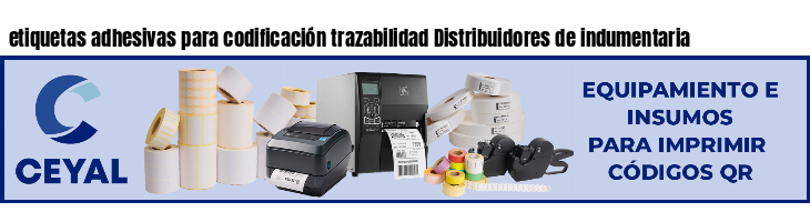 etiquetas adhesivas para codificación trazabilidad Distribuidores de indumentaria