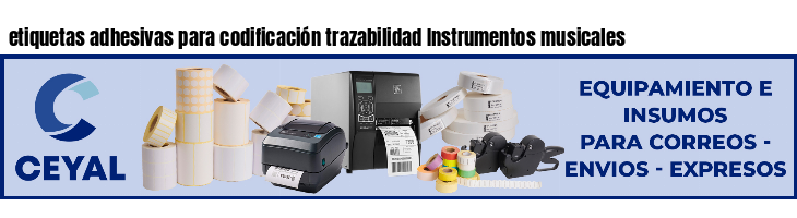 etiquetas adhesivas para codificación trazabilidad Instrumentos musicales