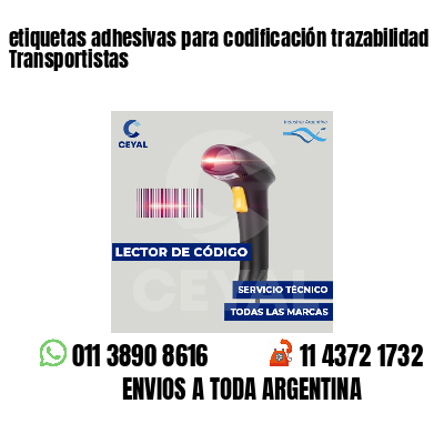 etiquetas adhesivas para codificación trazabilidad Transportistas