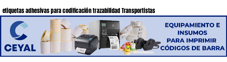 etiquetas adhesivas para codificación trazabilidad Transportistas