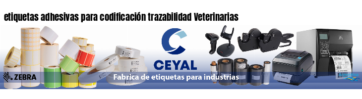 etiquetas adhesivas para codificación trazabilidad Veterinarias