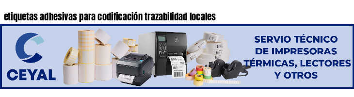 etiquetas adhesivas para codificación trazabilidad locales