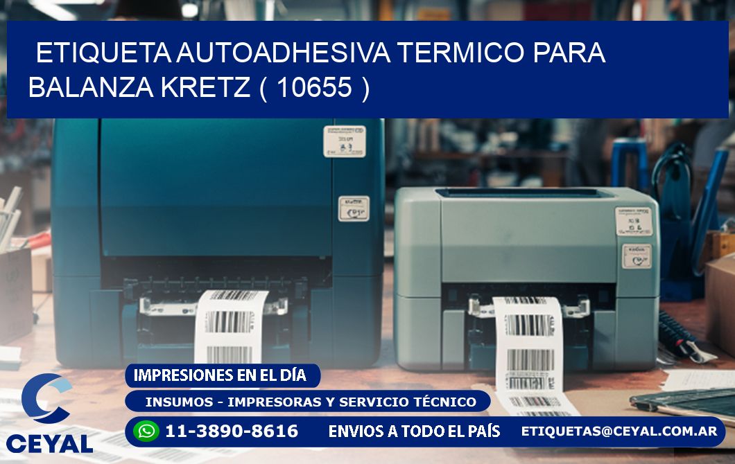 ETIQUETA AUTOADHESIVA TERMICO PARA BALANZA KRETZ ( 10655 )