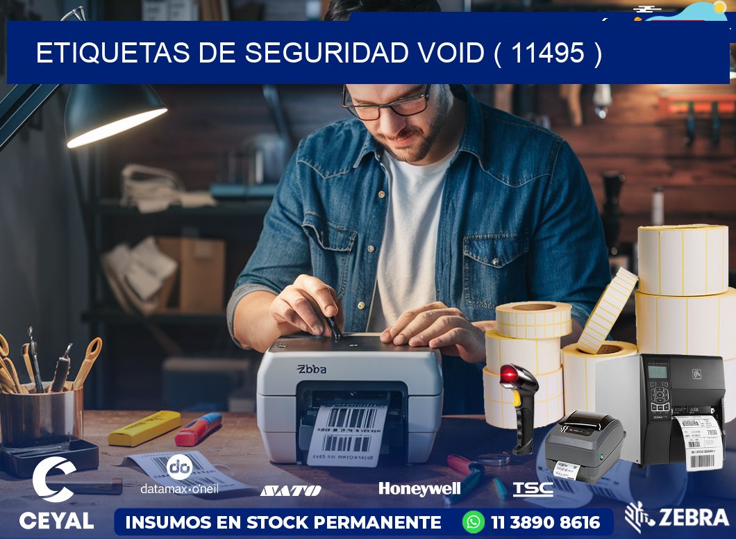 ETIQUETAS DE SEGURIDAD VOID ( 11495 )