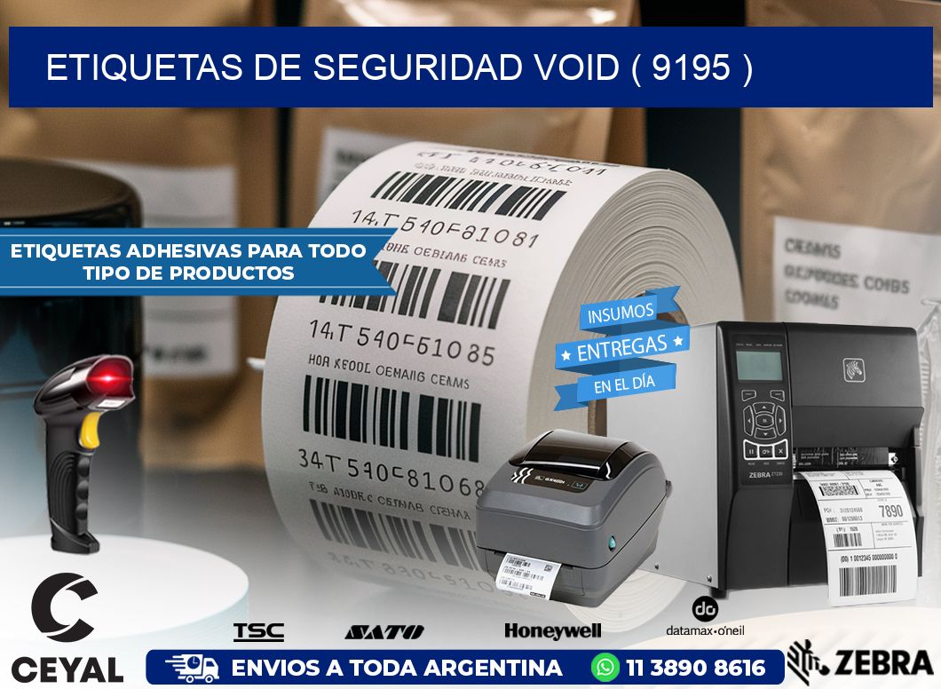 ETIQUETAS DE SEGURIDAD VOID ( 9195 )