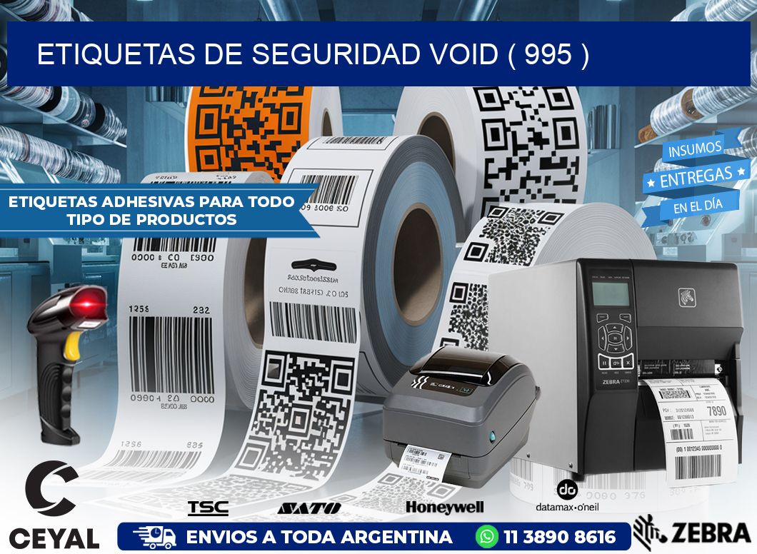 ETIQUETAS DE SEGURIDAD VOID ( 995 )