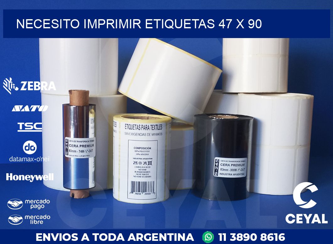 NECESITO IMPRIMIR ETIQUETAS 47 x 90