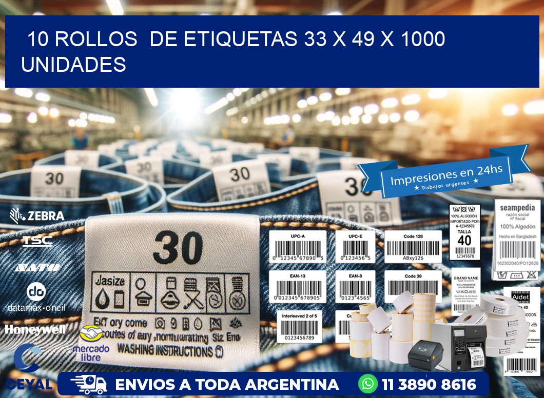 10 ROLLOS  DE ETIQUETAS 33 x 49 X 1000 UNIDADES