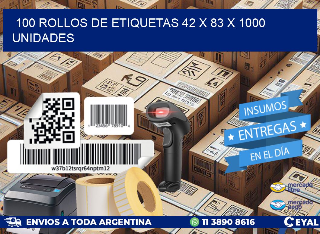 100 ROLLOS DE ETIQUETAS 42 x 83 X 1000 UNIDADES