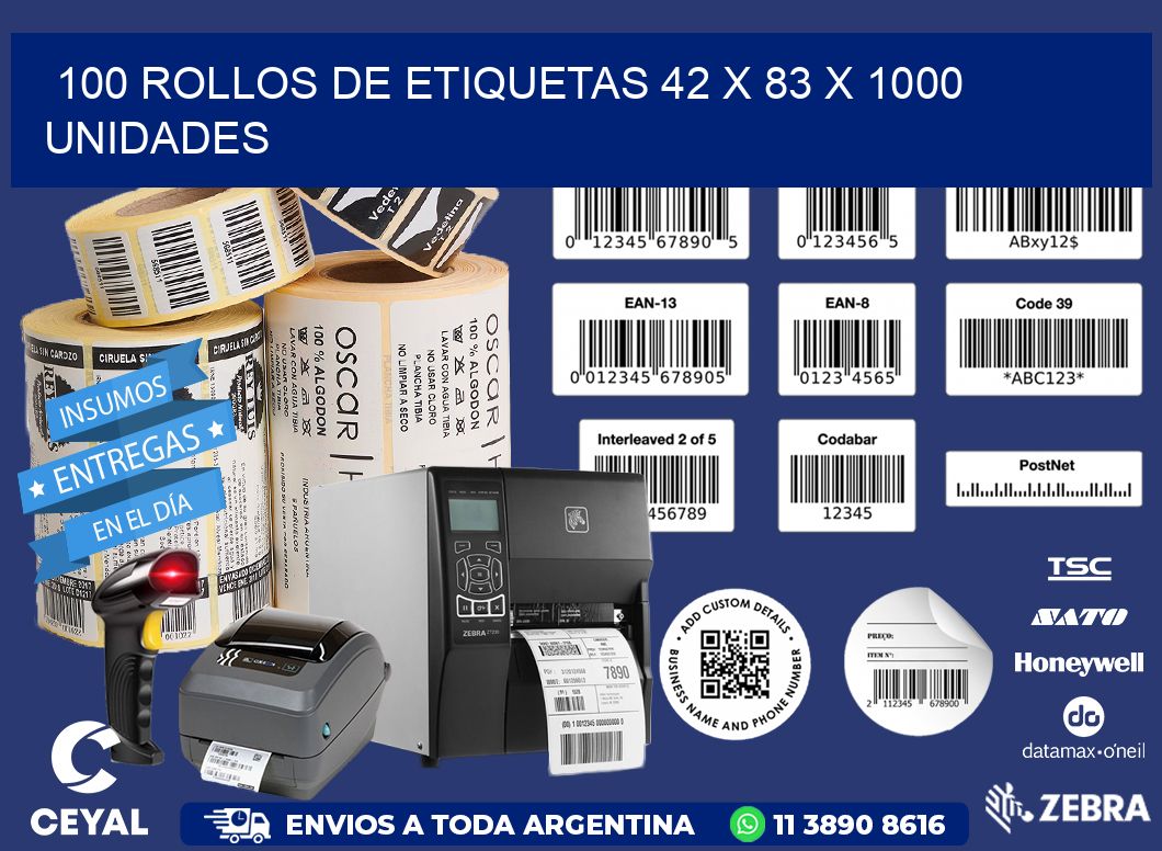 100 ROLLOS DE ETIQUETAS 42 x 83 X 1000 UNIDADES