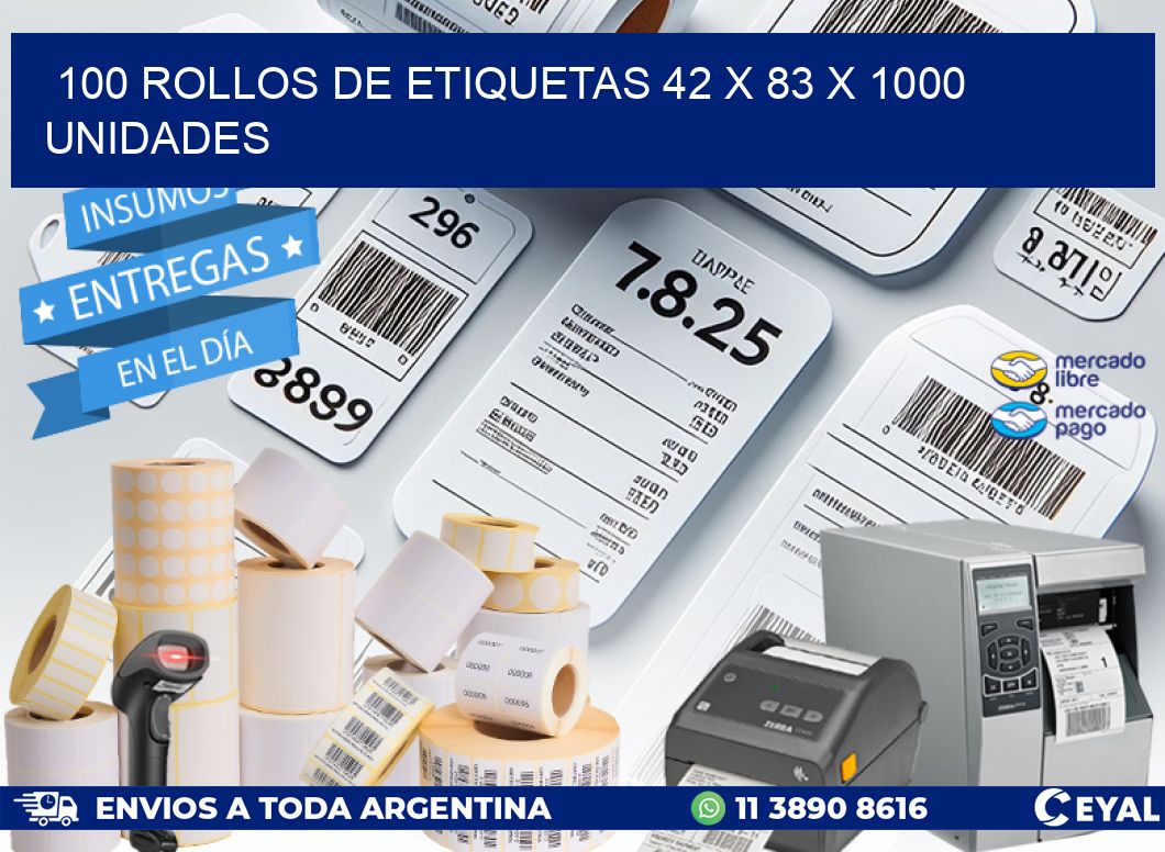 100 ROLLOS DE ETIQUETAS 42 x 83 X 1000 UNIDADES