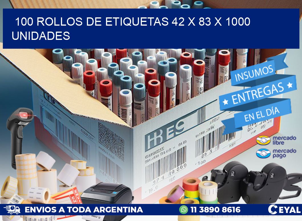 100 ROLLOS DE ETIQUETAS 42 x 83 X 1000 UNIDADES