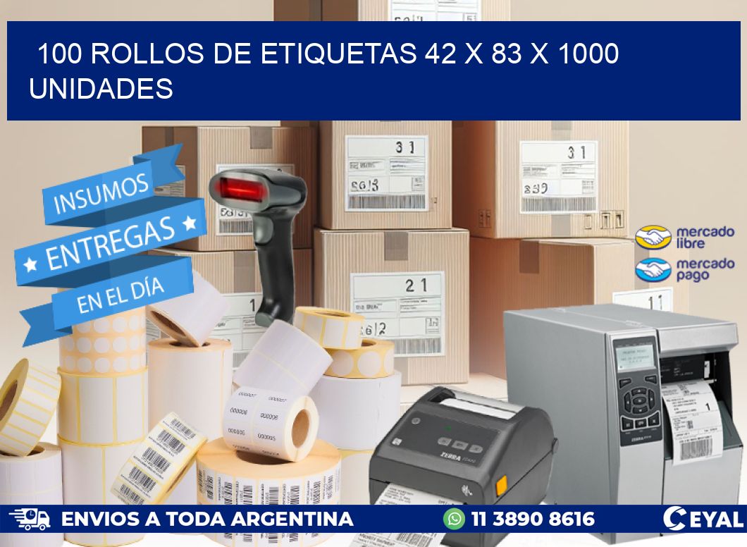 100 ROLLOS DE ETIQUETAS 42 x 83 X 1000 UNIDADES