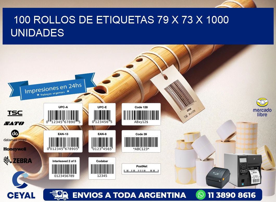 100 ROLLOS DE ETIQUETAS 79 x 73 X 1000 UNIDADES