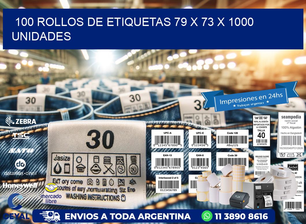 100 ROLLOS DE ETIQUETAS 79 x 73 X 1000 UNIDADES