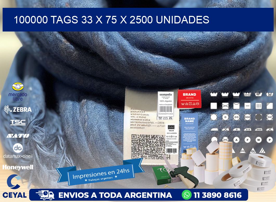 100000 TAGS 33 x 75 X 2500 UNIDADES