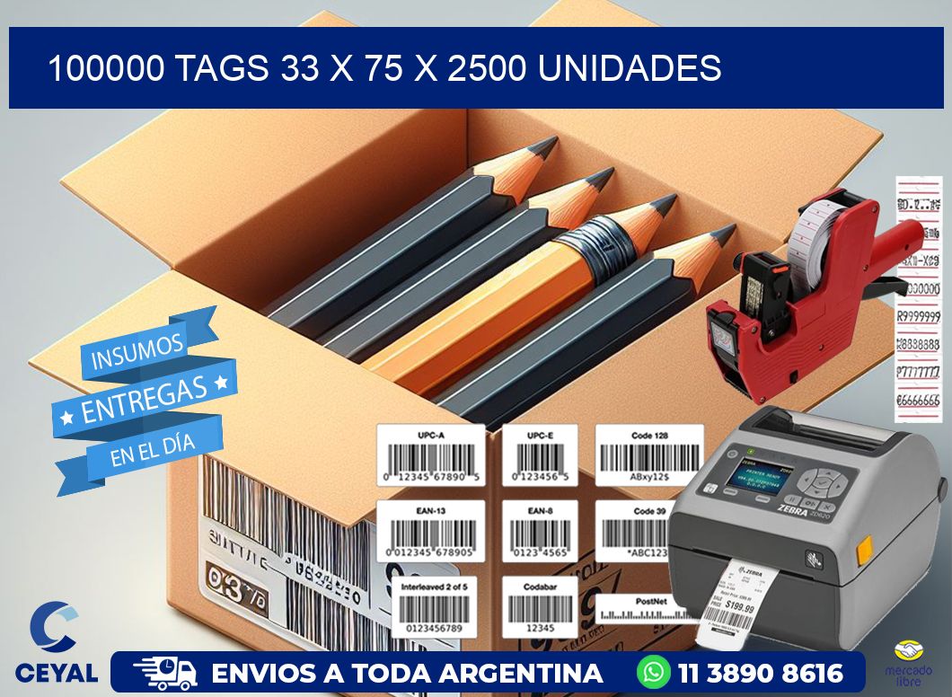 100000 TAGS 33 x 75 X 2500 UNIDADES