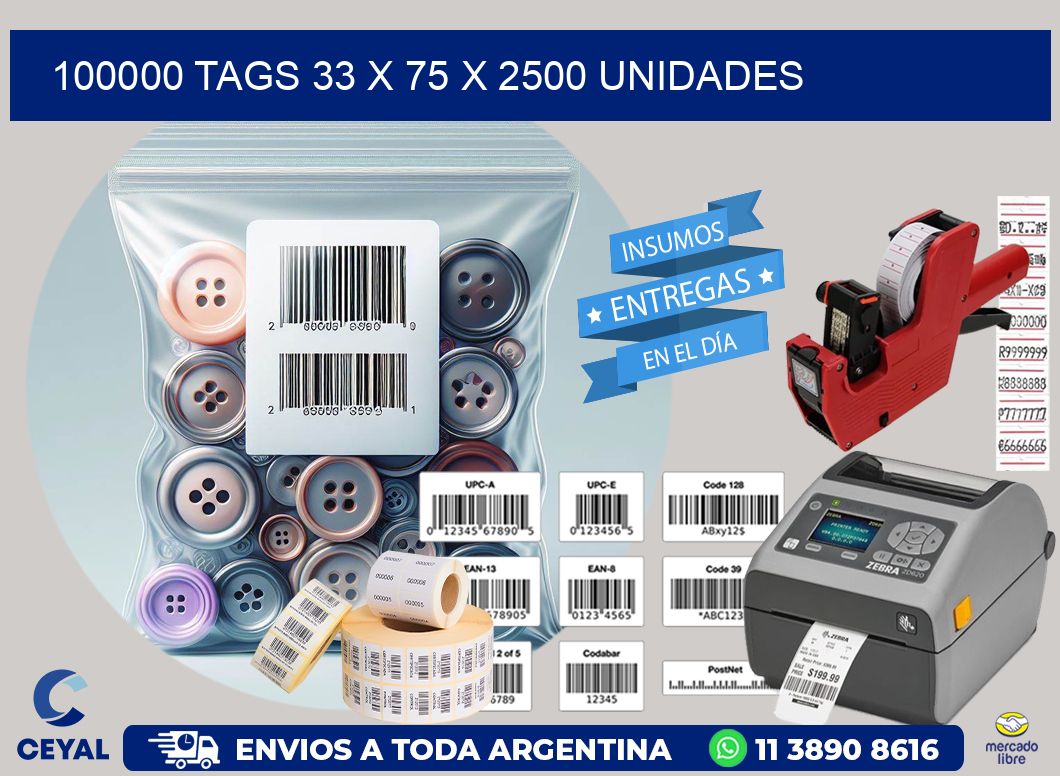 100000 TAGS 33 x 75 X 2500 UNIDADES