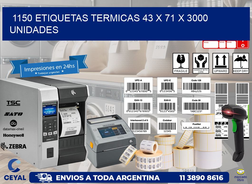 1150 ETIQUETAS TERMICAS 43 x 71 X 3000 UNIDADES