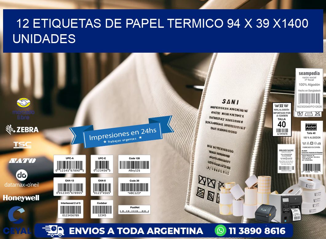 12 ETIQUETAS DE PAPEL TERMICO 94 x 39 X1400 UNIDADES