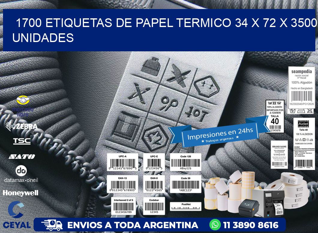 1700 ETIQUETAS DE PAPEL TERMICO 34 x 72 X 3500 UNIDADES