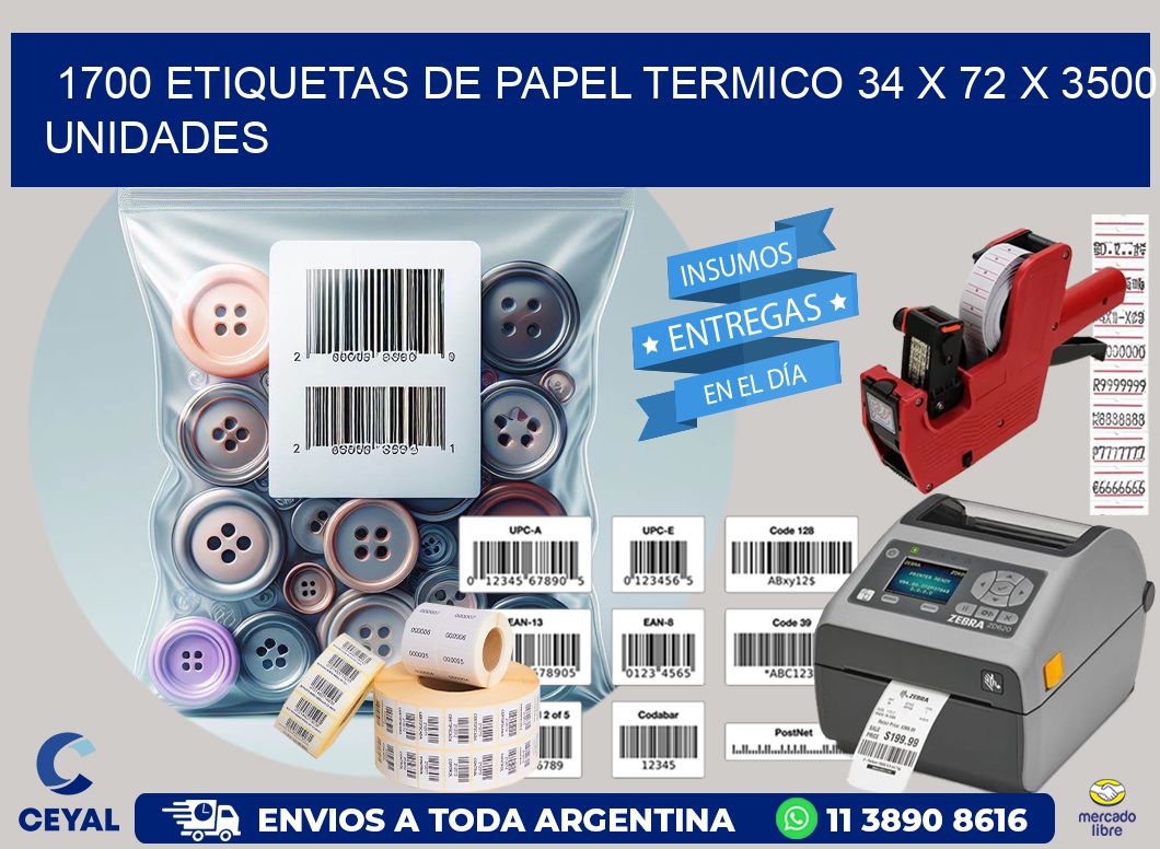 1700 ETIQUETAS DE PAPEL TERMICO 34 x 72 X 3500 UNIDADES