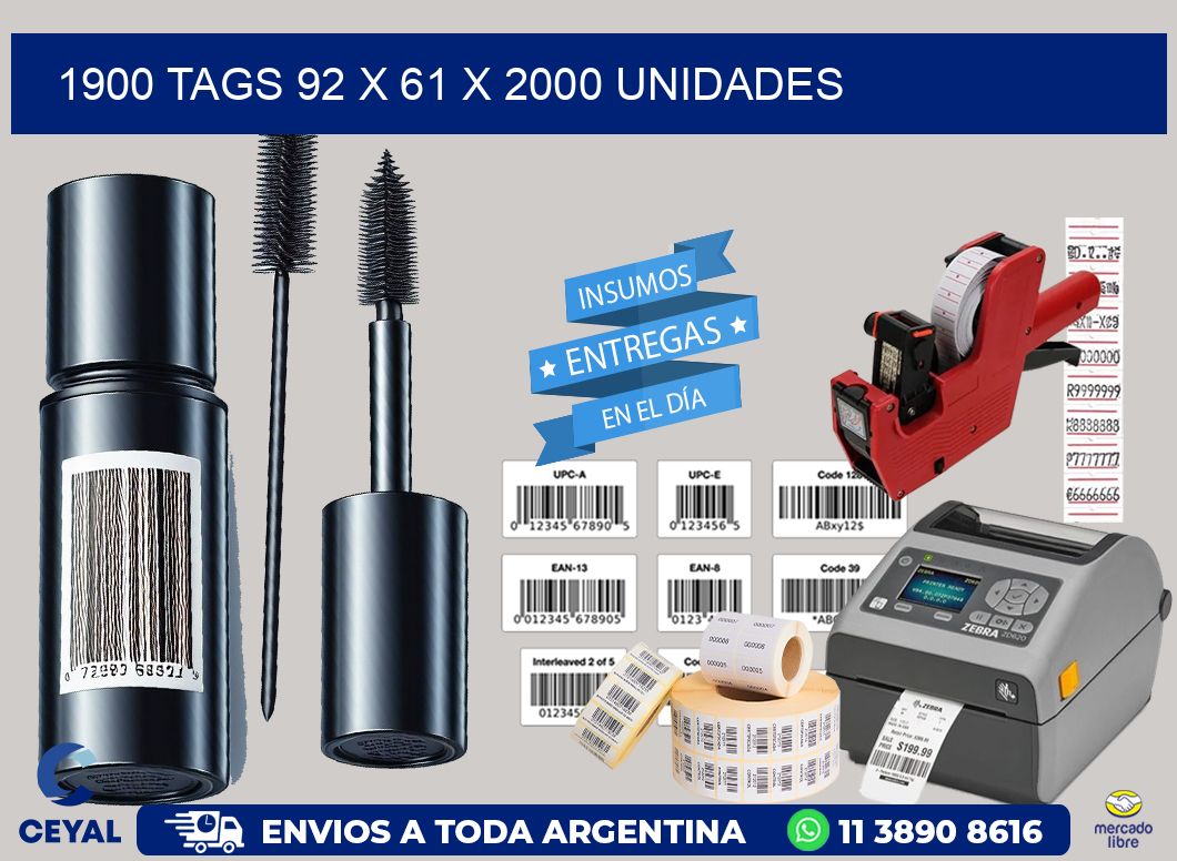 1900 TAGS 92 x 61 X 2000 UNIDADES