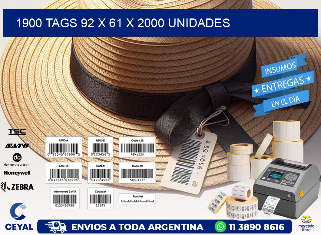 1900 TAGS 92 x 61 X 2000 UNIDADES