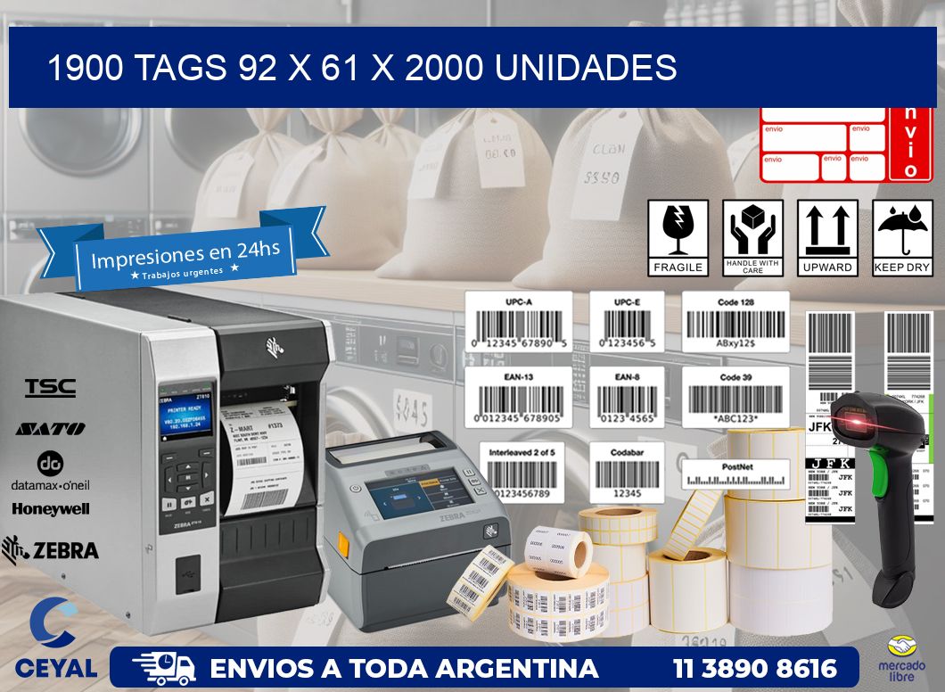 1900 TAGS 92 x 61 X 2000 UNIDADES