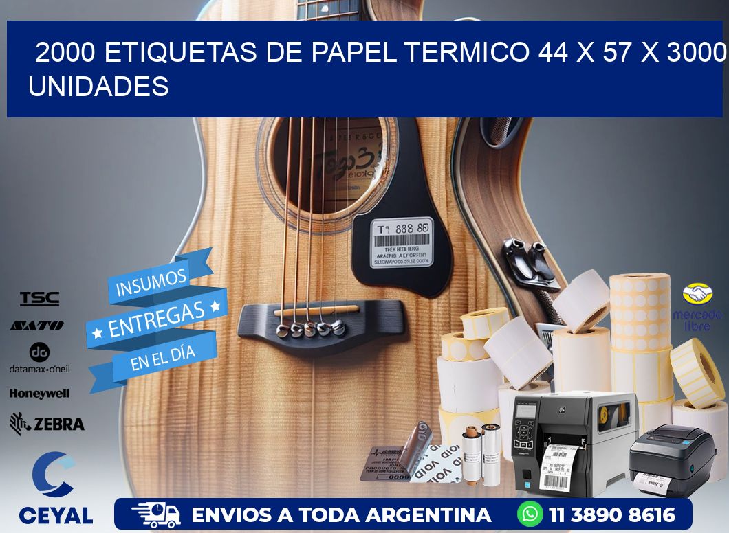 2000 ETIQUETAS DE PAPEL TERMICO 44 x 57 X 3000 UNIDADES