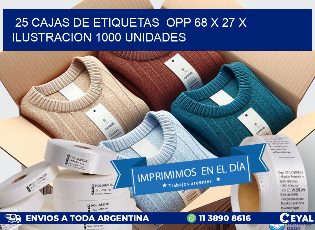 25 CAJAS DE ETIQUETAS  OPP 68 x 27 X ILUSTRACION 1000 UNIDADES