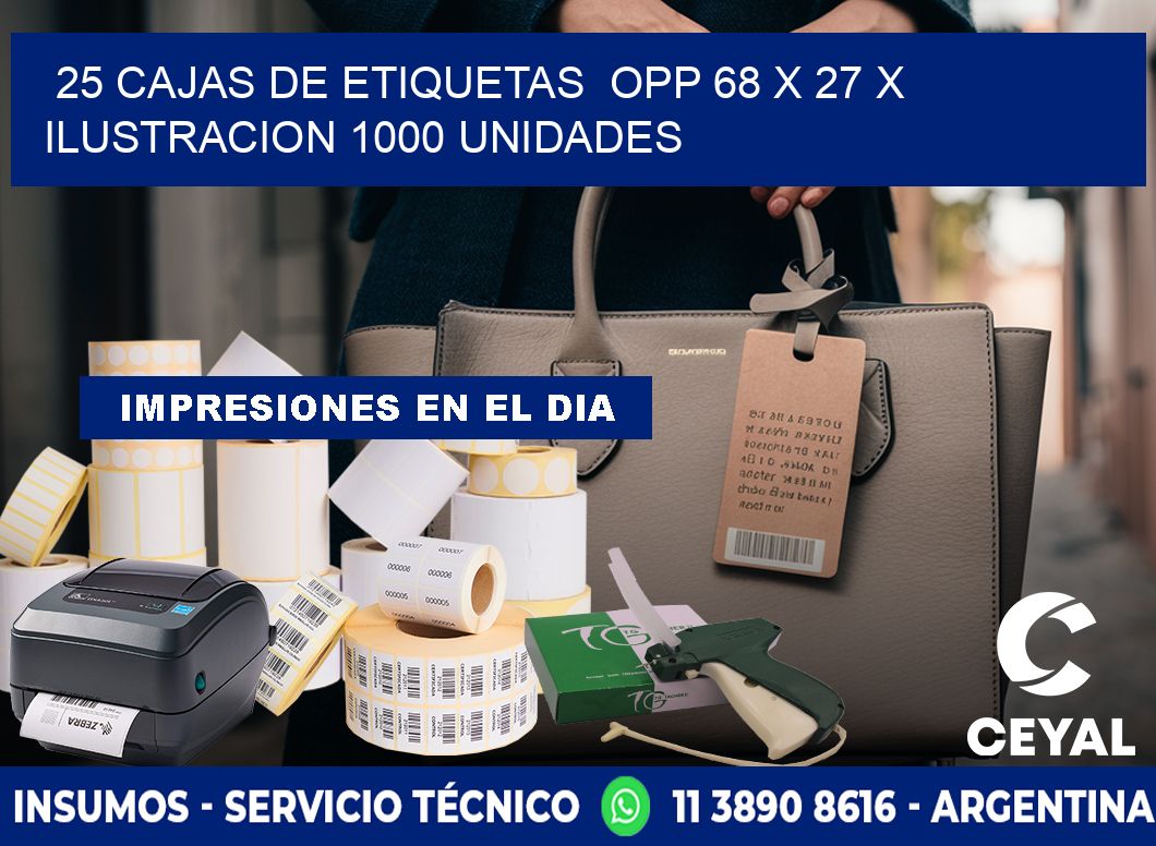 25 CAJAS DE ETIQUETAS  OPP 68 x 27 X ILUSTRACION 1000 UNIDADES