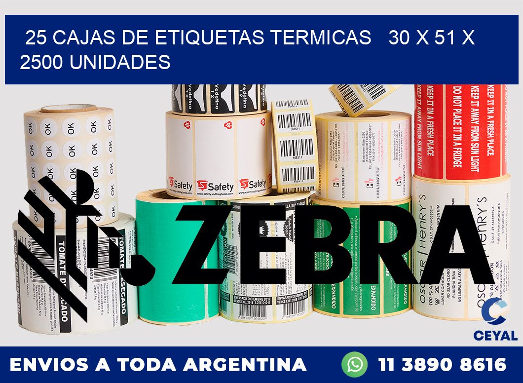 25 CAJAS DE ETIQUETAS TERMICAS   30 x 51 X 2500 UNIDADES