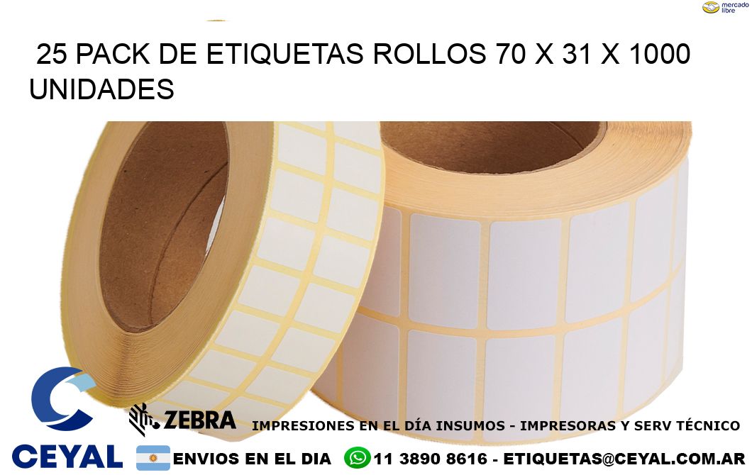 25 PACK DE ETIQUETAS ROLLOS 70 x 31 X 1000 UNIDADES